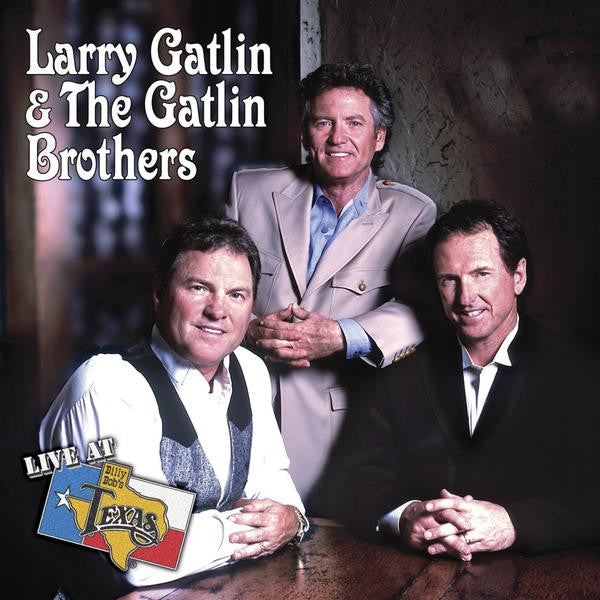Live at Billy Bob's - Larry Gatlin & The Gatlin Brothers Download