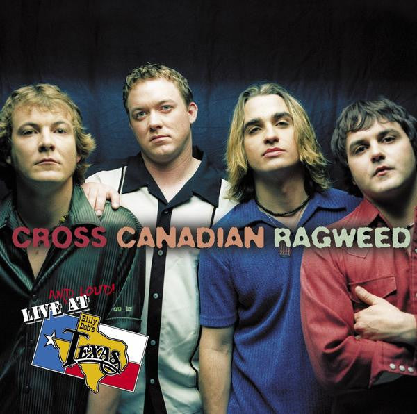 Live at Billy Bob's - Cross Canadian Ragweed Download