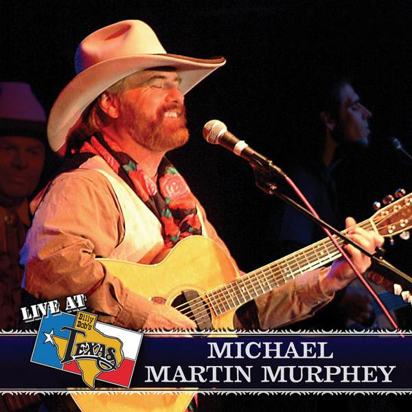 Live at Billy Bob's - Michael Martin Murphy Download