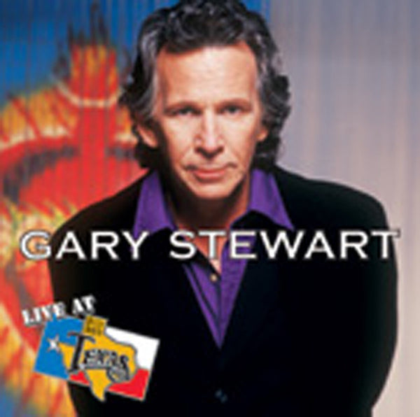 Live At Billy Bob's Texas Gary Stewart