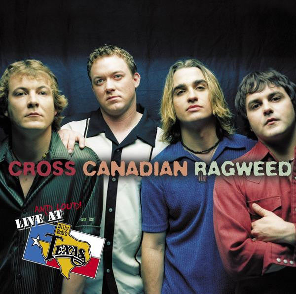 Live at Billy Bob's - Cross Canadian Ragweed Download
