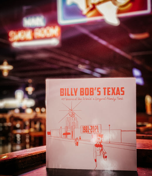 Billy Bob's Texas 40th Anniversary Coffee Table Book